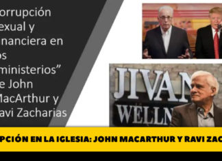 Corrupción Sexual y Financiera en los “ministerios” de John MacArthur y Ravi Zacharias